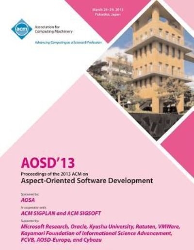 Cover for Aosd 13 Conference Committee · AOSD 13 Proceedings of the 2013 ACM on Aspect-Oriented Software Development (Paperback Bog) (2013)