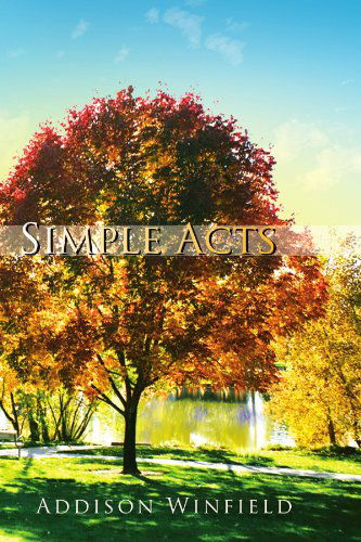 Cover for Addison Winfield · Simple Acts (Paperback Book) (2011)