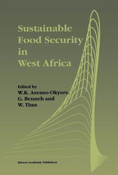 Cover for W K Asenso-okyere · Sustainable Food Security in West Africa (Paperback Book) [Softcover reprint of the original 1st ed. 1997 edition] (2012)