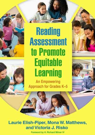 Cover for Laurie Elish-Piper · Reading Assessment to Promote Equitable Learning: An Empowering Approach for Grades K-5 (Paperback Book) (2022)