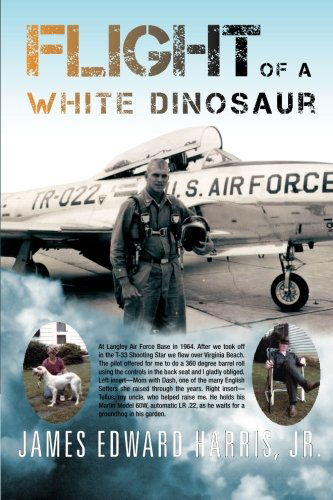 Cover for James Edward Harris · Flight of a White Dinosaur (Paperback Bog) [First edition] (2011)