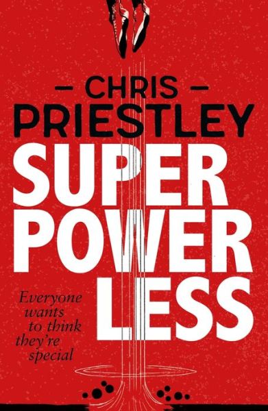 Cover for Chris Priestley · Superpowerless (Paperback Book) (2017)