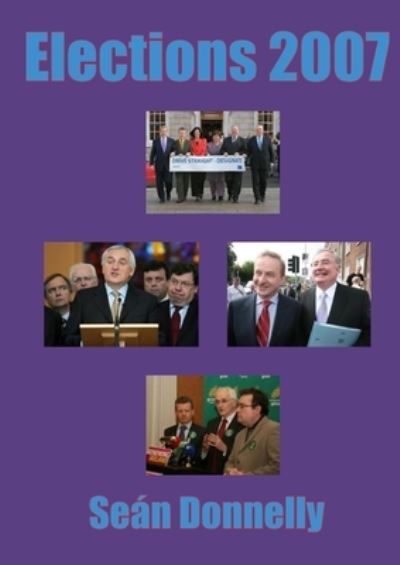 Cover for Seán Donnelly · Elections 2007 (Book) (2012)