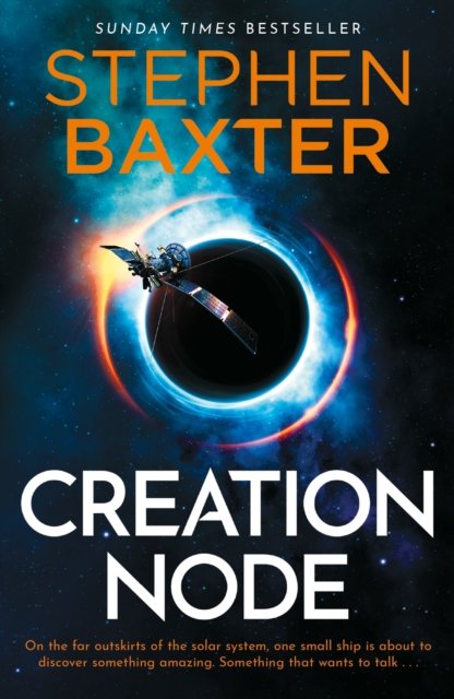 Creation Node - Stephen Baxter - Kirjat - Orion Publishing Co - 9781473228979 - torstai 20. kesäkuuta 2024