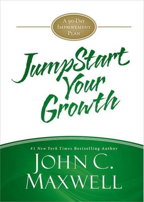 Cover for John C. Maxwell · JumpStart Your Growth: A 90-Day Improvement Plan (Hardcover Book) (2015)