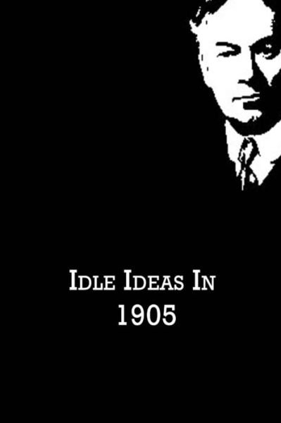 Cover for Jerome K. Jerome · Idle Ideas in 1905 (Paperback Bog) (2012)