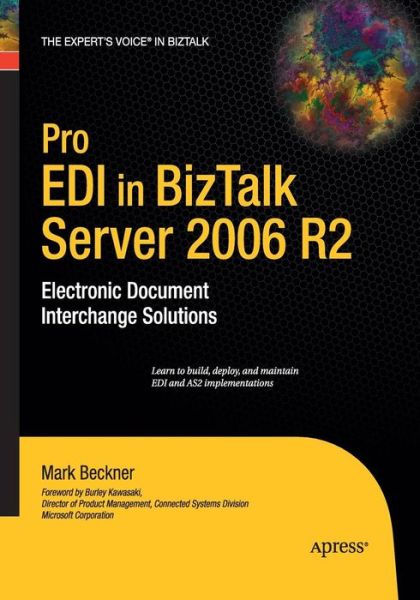 Cover for Mark Beckner · Pro EDI in BizTalk Server 2006 R2: Electronic Document Interchange Solutions (Paperback Book) [Softcover reprint of the original 1st edition] (2016)