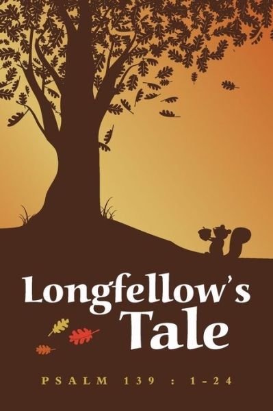 Cover for Psalm 139 1-24 · Longfellow's Tale (Taschenbuch) (2014)