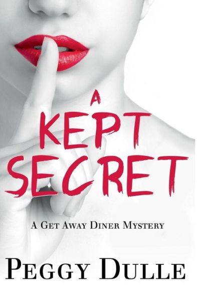 Cover for Peggy Dulle · A Kept Secret (Paperback Book) (2013)