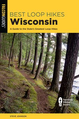 Cover for Steve Johnson · Best Loop Hikes Wisconsin: A Guide to the State's Greatest Loop Hikes (Paperback Book) (2022)