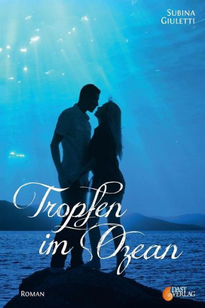 Tropfen Im Ozean - Subina Giuletti - Books - Createspace - 9781494399979 - December 6, 2013