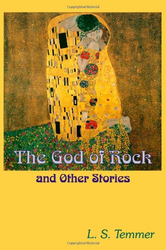 Cover for L S Temmer · The God of Rock and Other Stories (Paperback Book) (2014)