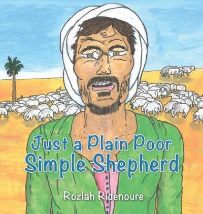 Cover for Rozlah Ridenoure · Just a Plain Poor Simple Shepherd (Hardcover Book) (2016)