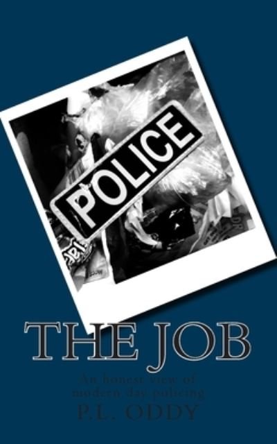 Cover for P L Oddy · The Job (Paperback Book) (2014)