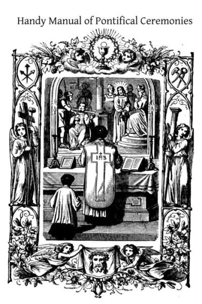 Cover for P Francis Merschman Osb · Handy Manual of Pontifical Ceremonies (Pocketbok) (2014)