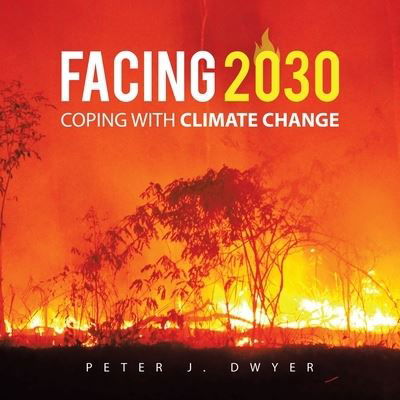Cover for Peter J. Dwyer · Facing 2030 (Book) (2020)