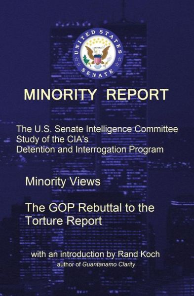 Cover for Senate Select Committee on Intelligence · Minority Report (Taschenbuch) (2014)