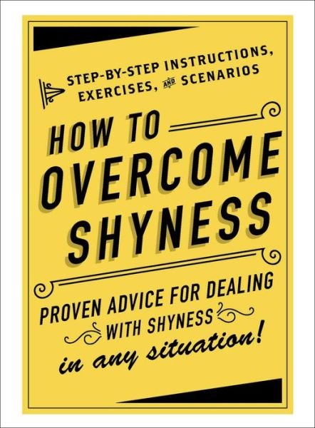 Cover for Adams Media · How to Overcome Shyness: Step-by-Step Instructions, Exercises, and Scenarios (Hardcover bog) (2017)