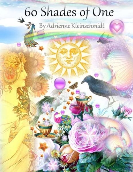 Cover for Adrienne Kleinschmidt · 60 Shades of One (Paperback Book) (2015)