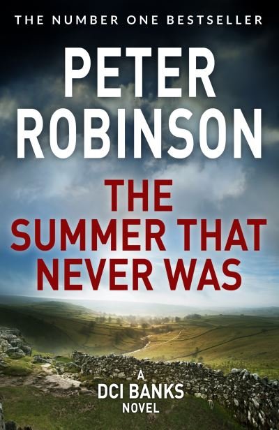 Cover for Peter Robinson · The Summer That Never Was - The Inspector Banks series (Taschenbuch) (2021)
