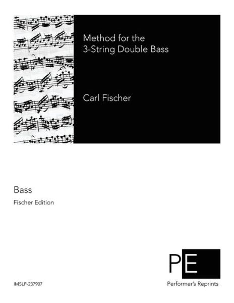 Cover for Carl Fischer · Method for the 3-string Double Bass (Paperback Book) (2015)