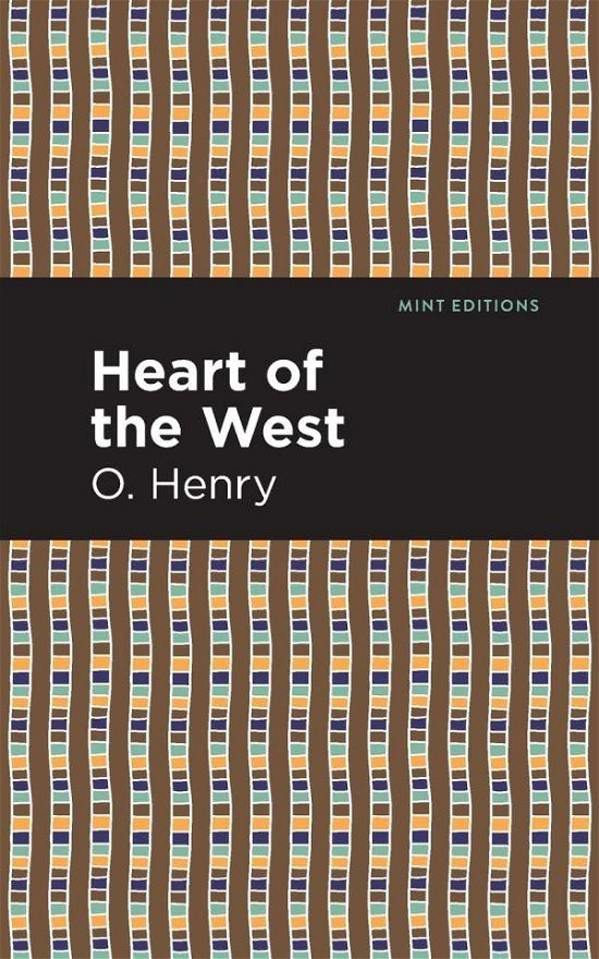 Cover for O. Henry · Heart of the West - Mint Editions (Paperback Book) (2021)