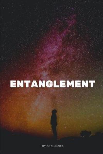 Cover for Ben Jones · Entanglement (Paperback Book) (2019)