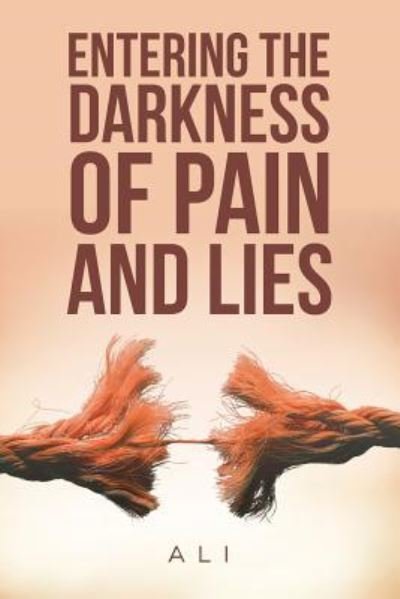 Cover for Ali · Entering the Darkness of Pain and Lies (Paperback Bog) (2017)