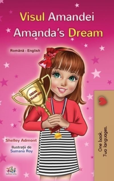 Cover for Shelley Admont · Amanda's Dream (Romanian English Bilingual Children's Book) (Hardcover Book) (2020)