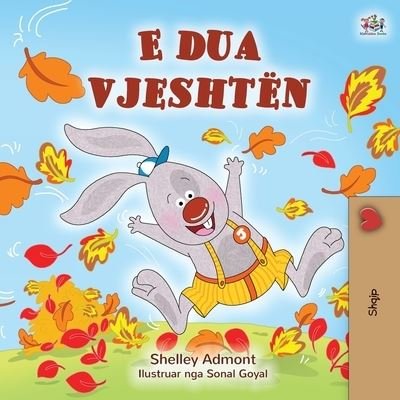 Cover for Shelley Admont · I Love Autumn (Albanian Children's Book) (Pocketbok) (2021)