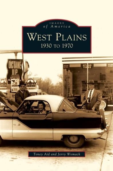 Cover for Toney Aid · West Plains (Hardcover Book) (2010)