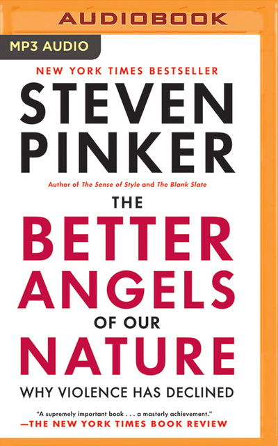 The Better Angels of Our Nature - Steven Pinker - Lydbok - Brilliance Audio - 9781531823979 - 12. juli 2016