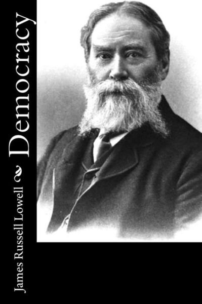 Cover for James Russell Lowell · Democracy (Taschenbuch) (2016)