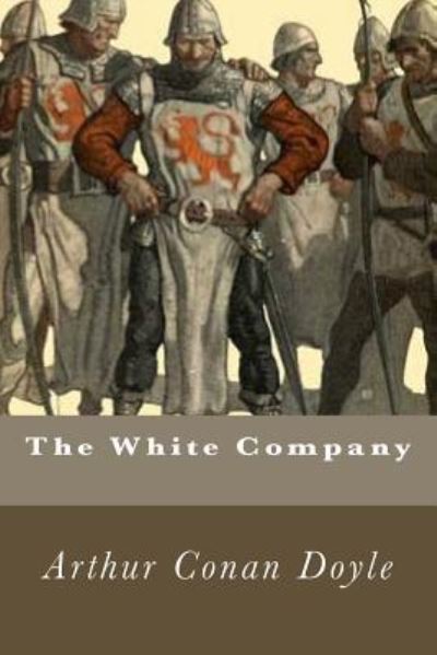 Cover for Arthur Conan Doyle Doyle · The White Company (Paperback Book) (2016)