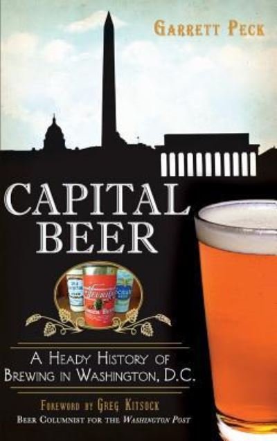 Cover for Garrett Peck · Capital Beer (Gebundenes Buch) (2014)