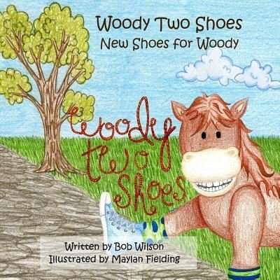 Cover for Bob Wilson · Woody Two Shoes (Paperback Bog) (2017)