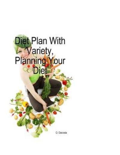 Cover for O Dacosta · Diet Plan With Variety (Pocketbok) (2017)