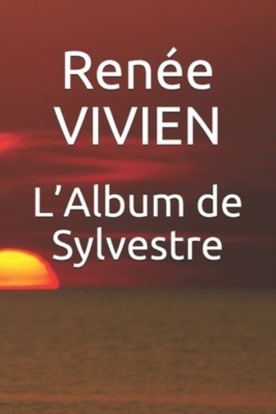 Cover for Renee Vivien · L'Album de Sylvestre (Paperback Book) (2017)