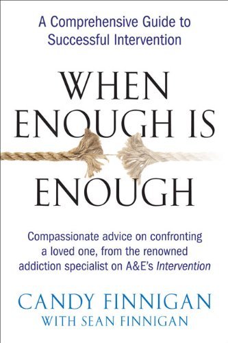 Cover for Candy Finnigan · When Enough is Enough: A Tell-it-Like-it-is Guide to Successful Intervention (Paperback Book) (2008)