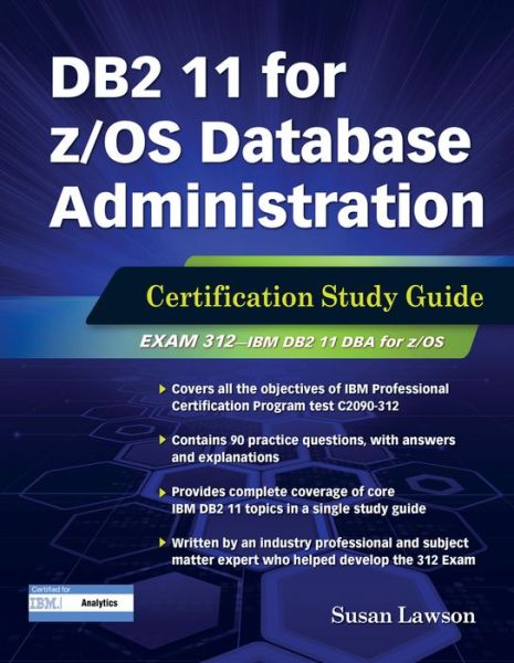 Cover for Susan Lawson · DB2 11 for z/OS Database Administration: Certification Study Guide (Paperback Bog) (2016)