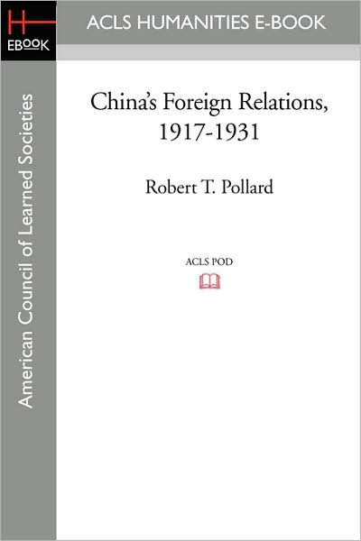 Cover for Robert T. Pollard · China's Foreign Relations, 1917-1931 (Paperback Book) (2008)