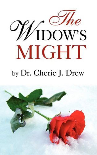 Cover for Cherie J. Drew · The Widow's Might (Paperback Book) (2008)