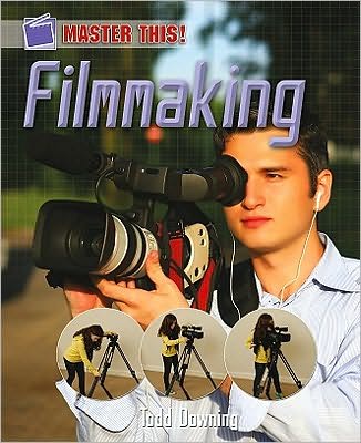 Cover for Todd Downing · Filmmaking (Hardcover Book) (2010)