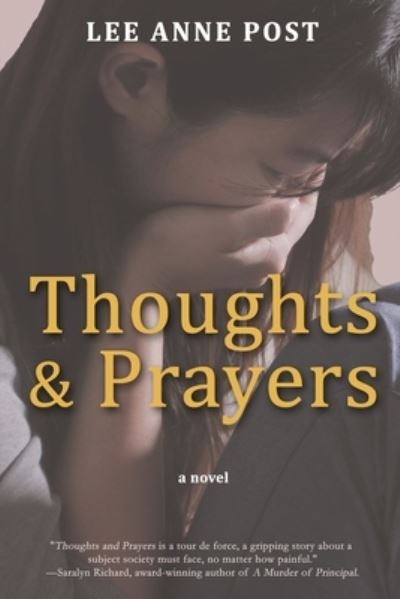 Cover for Lee Anne Post · Thoughts and Prayers (Paperback Book) (2021)