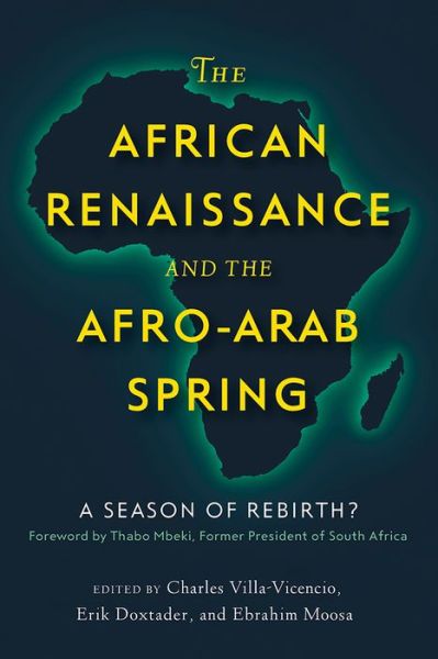 Cover for Charles Villa-vicencio · The African Renaissance and the Afro-Arab Spring: A Season of Rebirth? (Paperback Bog) (2015)