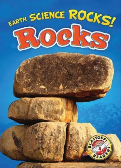 Rocks - Chris Bowman - Books - Blastoff! Readers - 9781626174979 - August 1, 2014