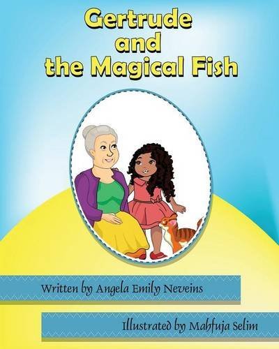 Cover for Angela Emily Neveins · Gertrude and the Magical Fish (Paperback Book) (2013)
