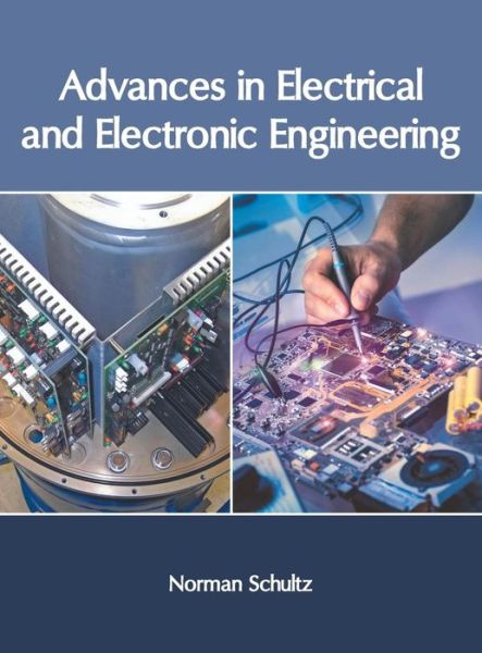 Cover for Norman Schultz · Advances in Electrical and Electronic Engineering (Inbunden Bok) (2019)