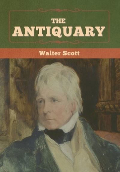 Cover for Walter Scott · The Antiquary (Hardcover Book) (2022)
