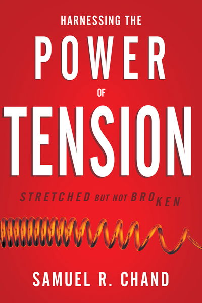 Cover for Samuel R. Chand · Harnessing the Power of Tension (Book) (2020)